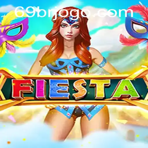 Descubra o Jogo Fiesta: Diversão e Estratégia com 69BR.COM